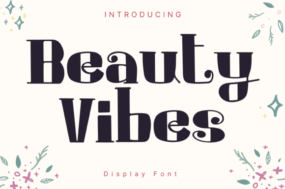 Beauty Vibes: A Whimsical Font That Elevates Your Creative Projects