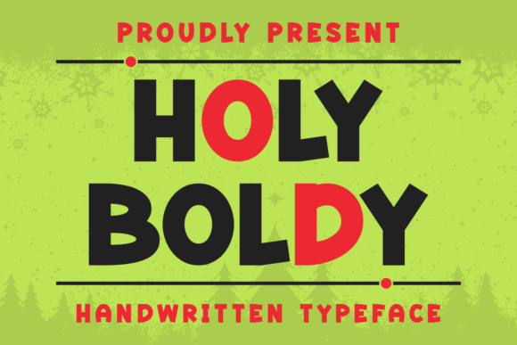 Holy Boldy: A Chubby and Modern Display Font for Eye-Catching Designs