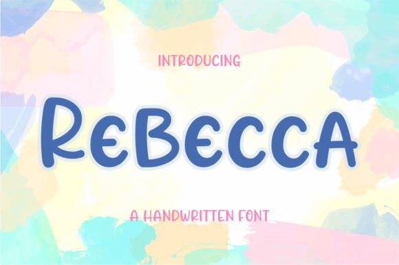 Rebecca: A Handwritten Font with Personality